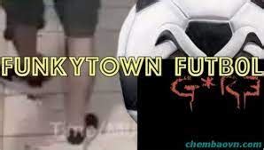 funkytown gore futbol|Funkytown Futbol Soccer